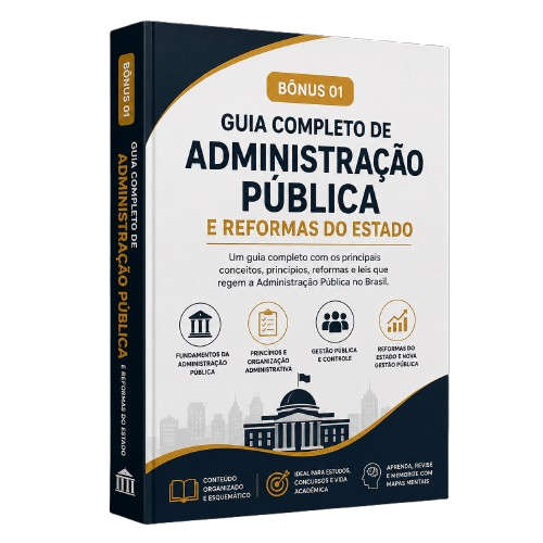 Bônus 01 - Guia Completo de Administração Pública e Reformas do Estado